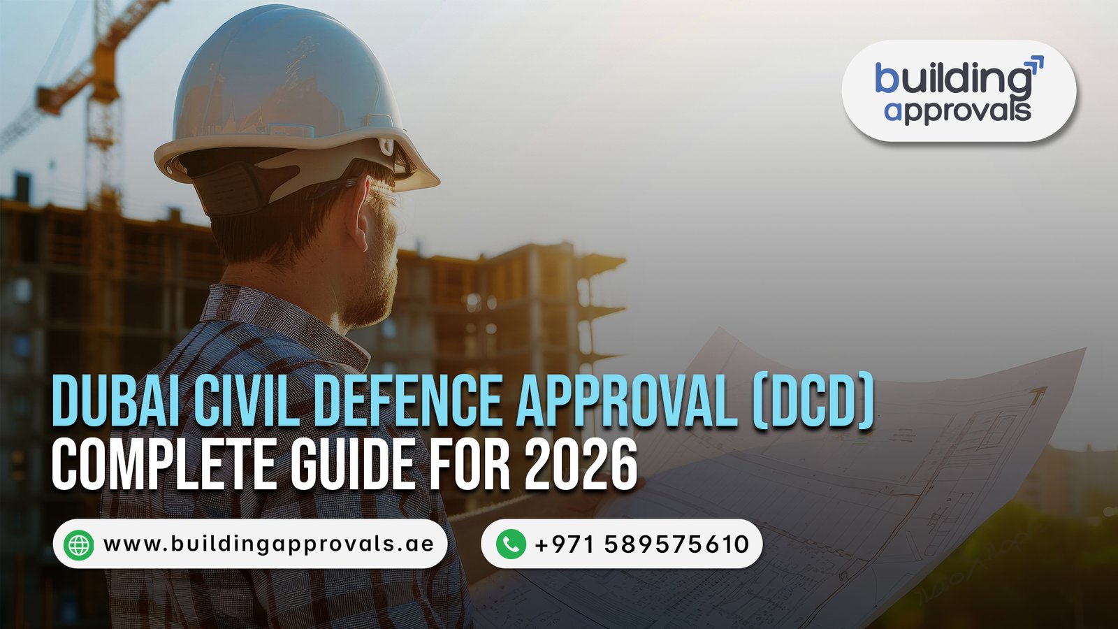 Building Approvals Dubai - Dubai Civil Defence Approval (DCD) Complete Guide for 2026