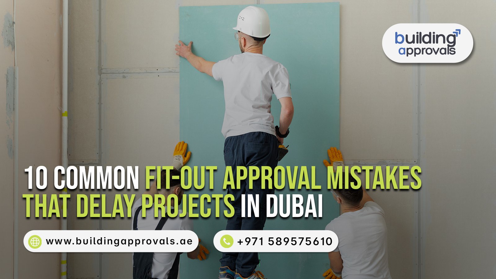 Building Approvals Dubai - 10 Common Fit-Out Approval Mistakes That Delay Projects in Dubai - 2026